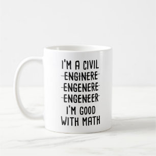 Jag är en civil ingenjör. Jag är bra med math inge Kaffemugg