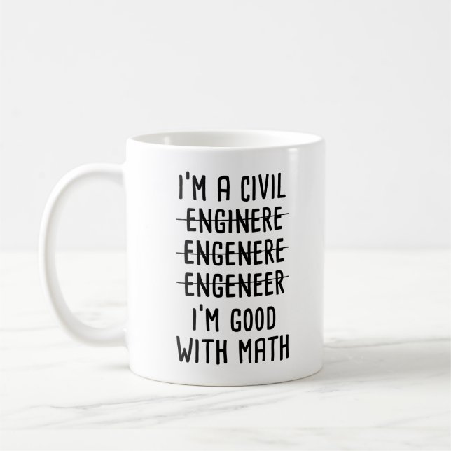 Jag är en civil ingenjör. Jag är bra med math inge Kaffemugg (Vänster)