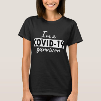 Jag är en COVID-19-överlevande i mörk T Shirt