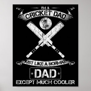 Jag är en cricketpappa precis som en vanlig pappa poster