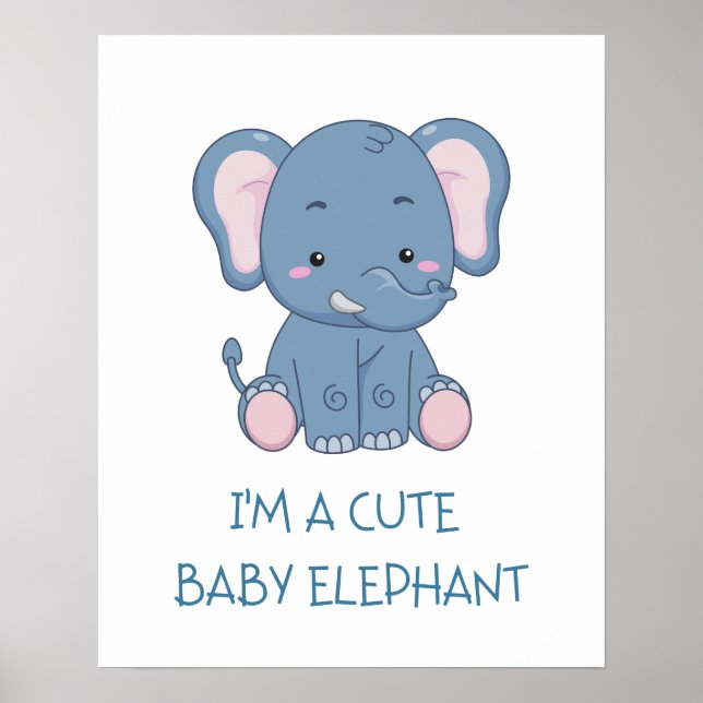 Jag är en Cute Baby Elephant Poster (Framsidan)