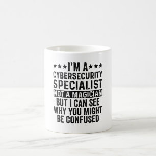 Jag är en cybersäkerhetsspecialist, inte Magicia Kaffemugg
