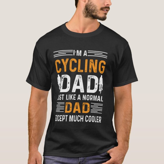 Jag är en cyklande Pappa precis som en vanlig Papp T Shirt (Framsida)