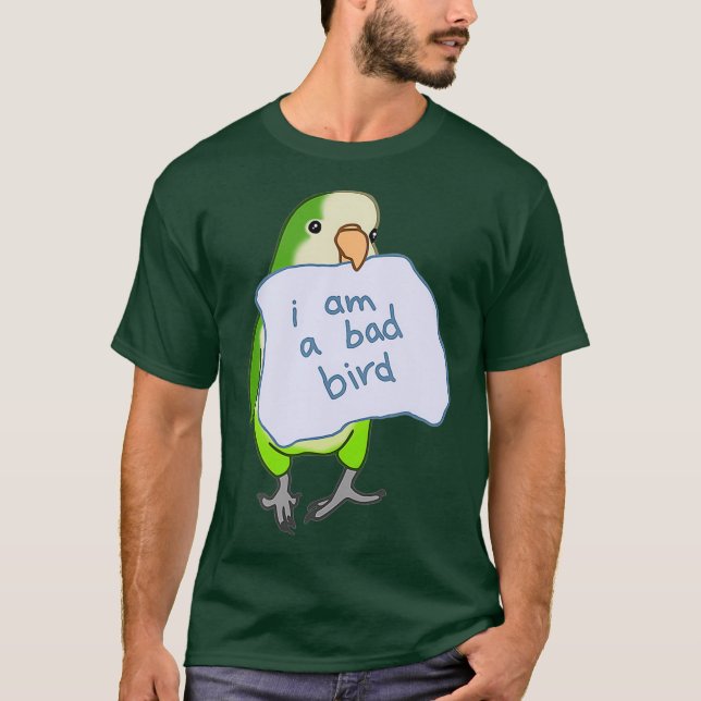 Jag är en dålig Bird Funny Quaker Parrot Grönt Mun T Shirt (Framsida)
