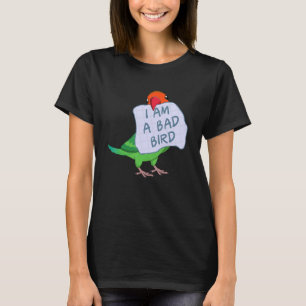 Jag är en dålig fågel I Fischers Lovebird Parrot T Shirt