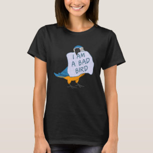 Jag är en dålig fågel, rolig blå macaw-papegoja t shirt