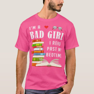 Jag är en dålig flicka jag läste tidigare min säng t shirt
