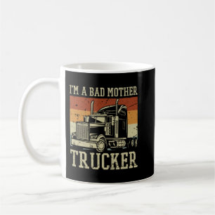 Jag är en dålig Mor Trucker Pullover Hoodie Kaffemugg