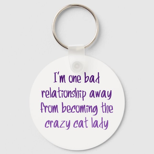 Jag är en dålig relation bort från.. nyckelring (Framsida)