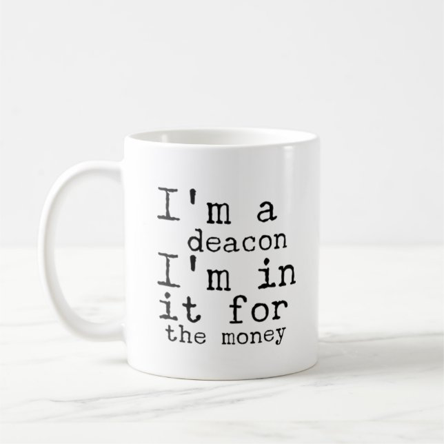 Jag är en deakon - roliga deakongåvor kaffemugg (Vänster)