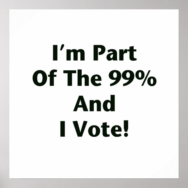 Jag är en del av 99 % och jag röstar! poster (Framsidan)
