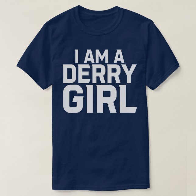 Jag är en Derry Girl T Shirt (Design framsida)