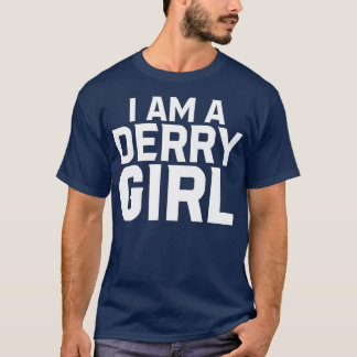 Jag är en Derry Girl T Shirt