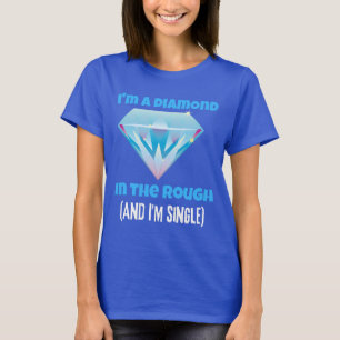 Jag är en diamant och rått och en enda t shirt
