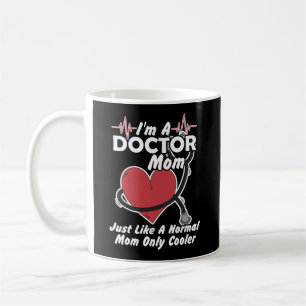 Jag är en Doktor Mamma precis som en vanlig Mamma Kaffemugg