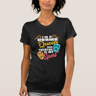 Jag är en Drama Queen T Shirt