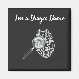 Jag är en Drayco Dame Magnet