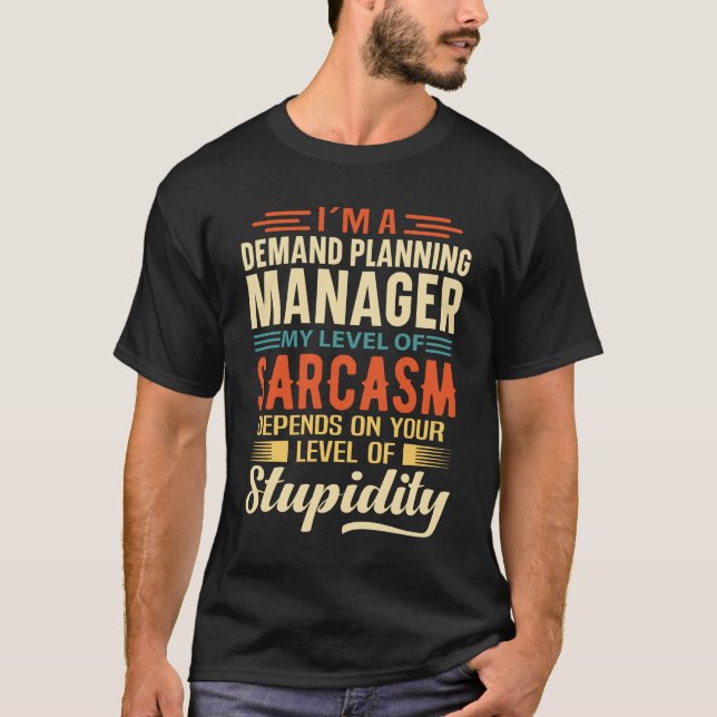 Jag är en efterfrågeplaneringsansvarig t shirt (Framsida)