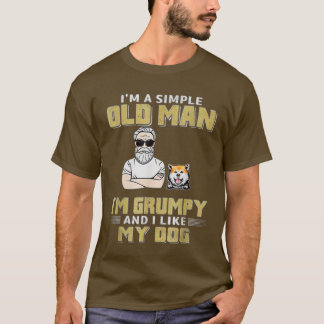 Jag är en enkel gammal man, jag gillar min Hund T Shirt