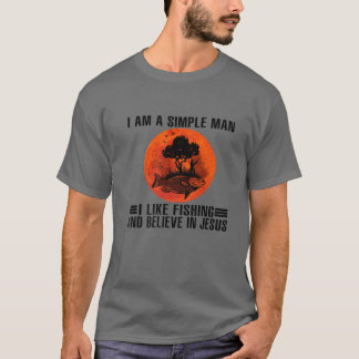 Jag är en enkel man som jag tycker om fiske och tr t shirt