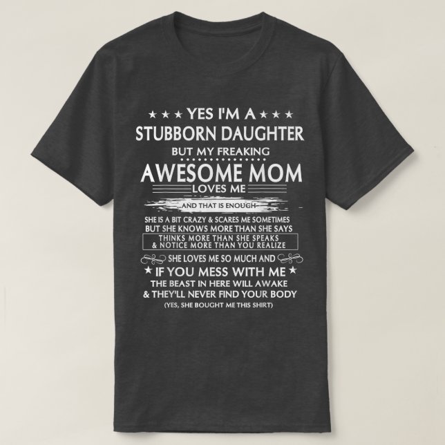 Jag är en envis dotter, men min Freaking Fantastis T Shirt (Design framsida)
