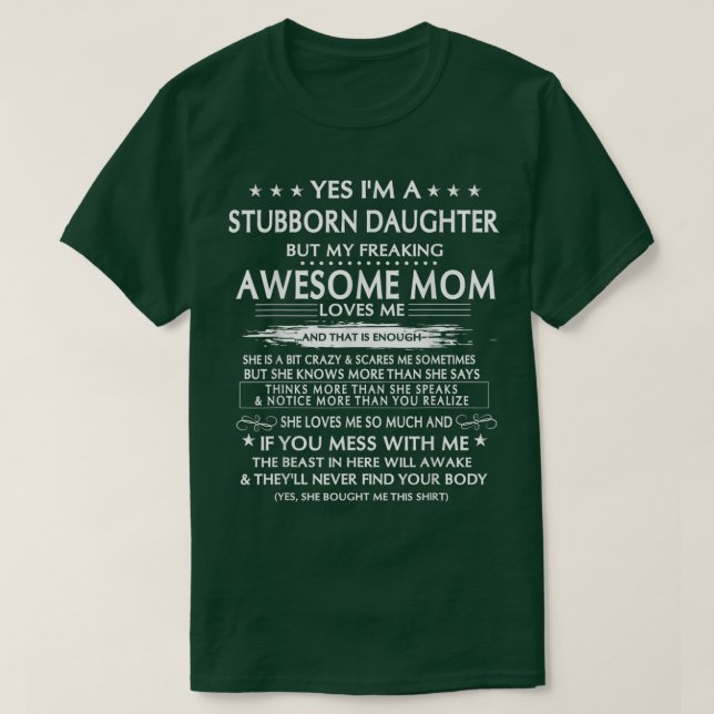 Jag är en envis dotter, men min Freaking Fantastis T Shirt (Design framsida)