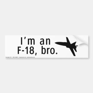 Jag är en F-18, bro. Bildekal