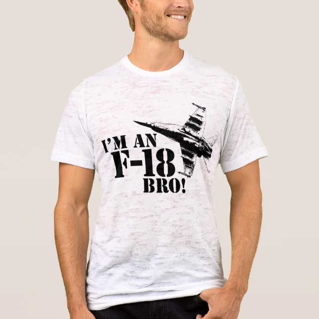 Jag är en F-18, Bro! T Shirt (Framsida)