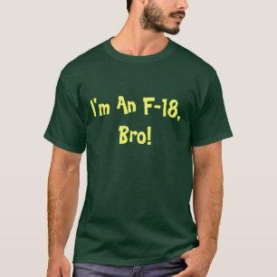 Jag är en F-18 Bro Unisex Tee
