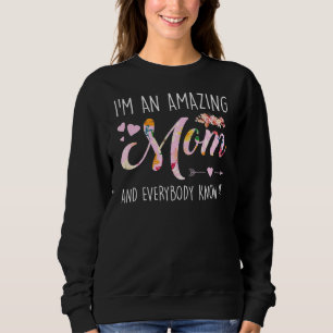 Jag är en Fantastisk Mamma och alla vet det Mor T Shirt