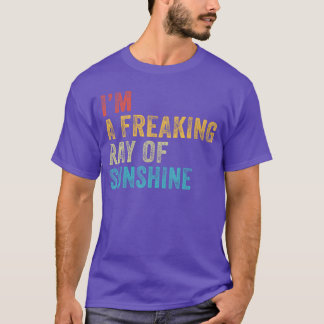 Jag är en fantastisk solstråle Rolig Sarcastic vin T Shirt