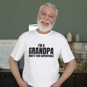 Jag är en farfar vad är din superkraft Roliga tale T Shirt