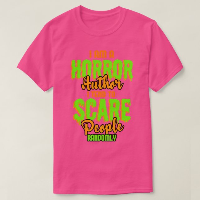 Jag är en fasa som jag tenderar att Skrämma männis T Shirt (Design framsida)