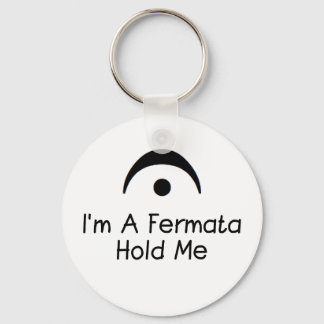 Jag är en Fermata som håller mig. Nyckelring
