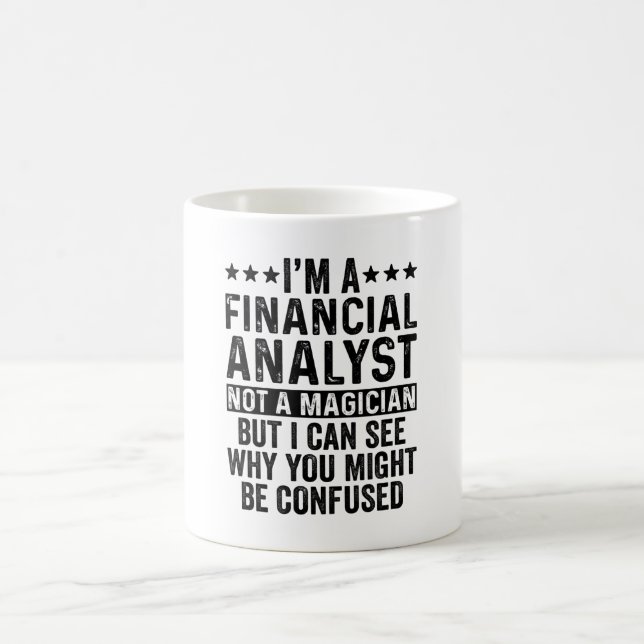 Jag är en finansanalytiker, inte en Magician Funny Kaffemugg (Center)