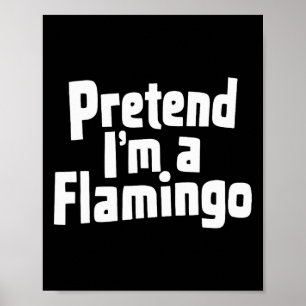 Jag är en Flamingo Hallowen Costume Poster
