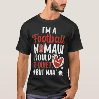 JAG ÄR En Football Mamaw Till En Footballspelare T Shirt