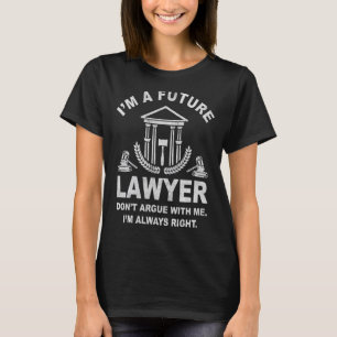 Jag är en framtida advokat som är advokat vid Para T Shirt