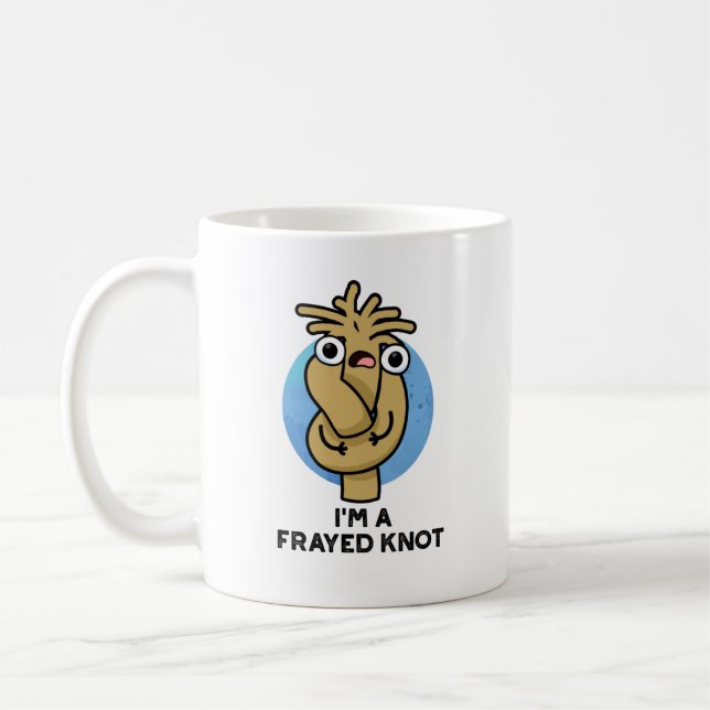 Jag är en Frayed Knot Funny Rope Pun Kaffemugg (Vänster)