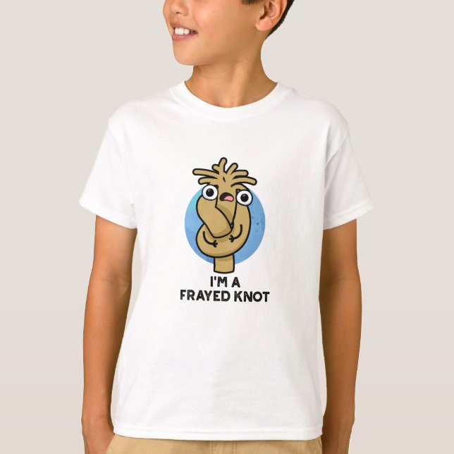 Jag är en Frayed Knot Funny Rope Pun T Shirt (Framsida)