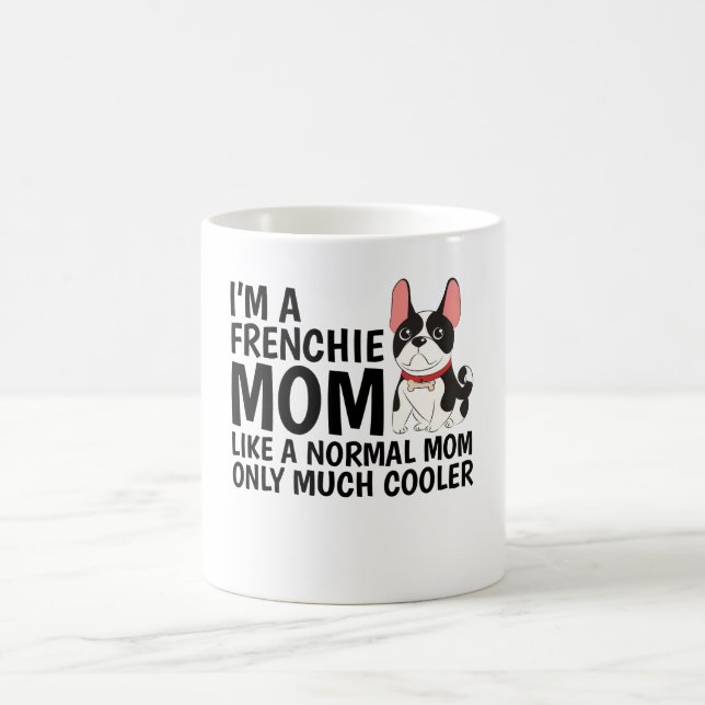 JAG ÄR En Frenchie-Mamma Liksom En Normal Mamma  Kaffemugg (Center)