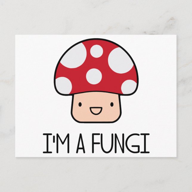 Jag är en Fungi Roligt Guy Mushroom Vykort (Framsida)