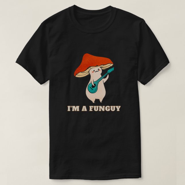 Jag är en Funguy T Shirt (Design framsida)