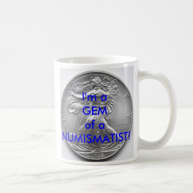 Jag är en GEM av en NUMISMATIKER! MUG Kaffemugg (Höger)