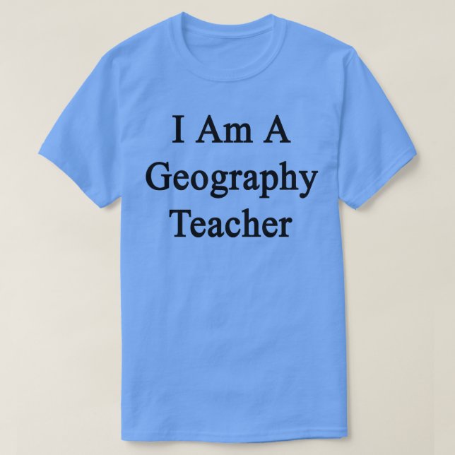 Jag är en geografisk lärare t shirt (Design framsida)