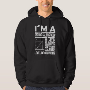 Jag är en geologisk Ingenjör... -... -............ Hoodie