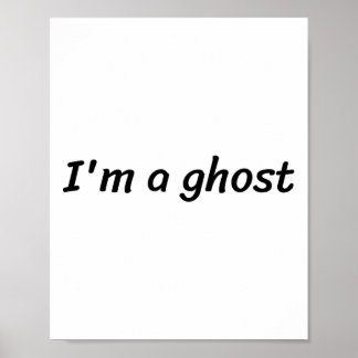 Jag är en Ghost Funny White Ljuger Party Poster