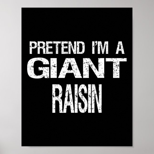Jag är en giant Raisin Halloween Costume Poster (Framsidan)