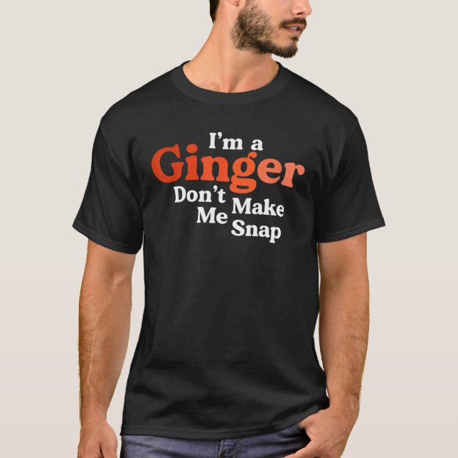 Jag är en Ginger, låt mig inte fästa Retro Rödhåri T Shirt (Framsida)