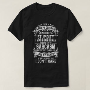 Jag är en grumlig gammal man jag föddes i maj t shirt